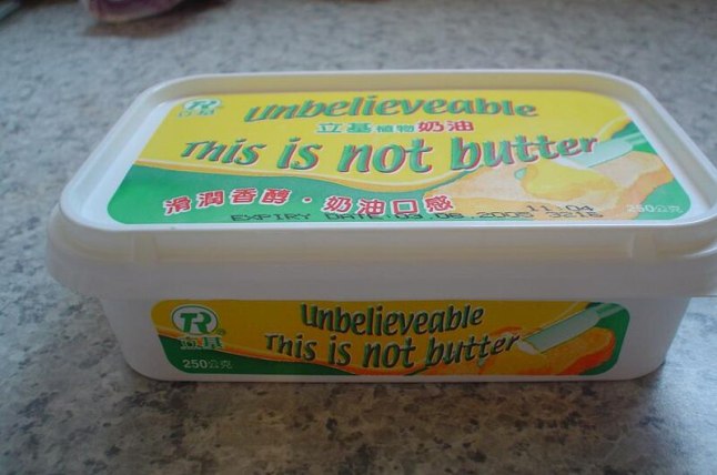 Unbelievable it's not butter